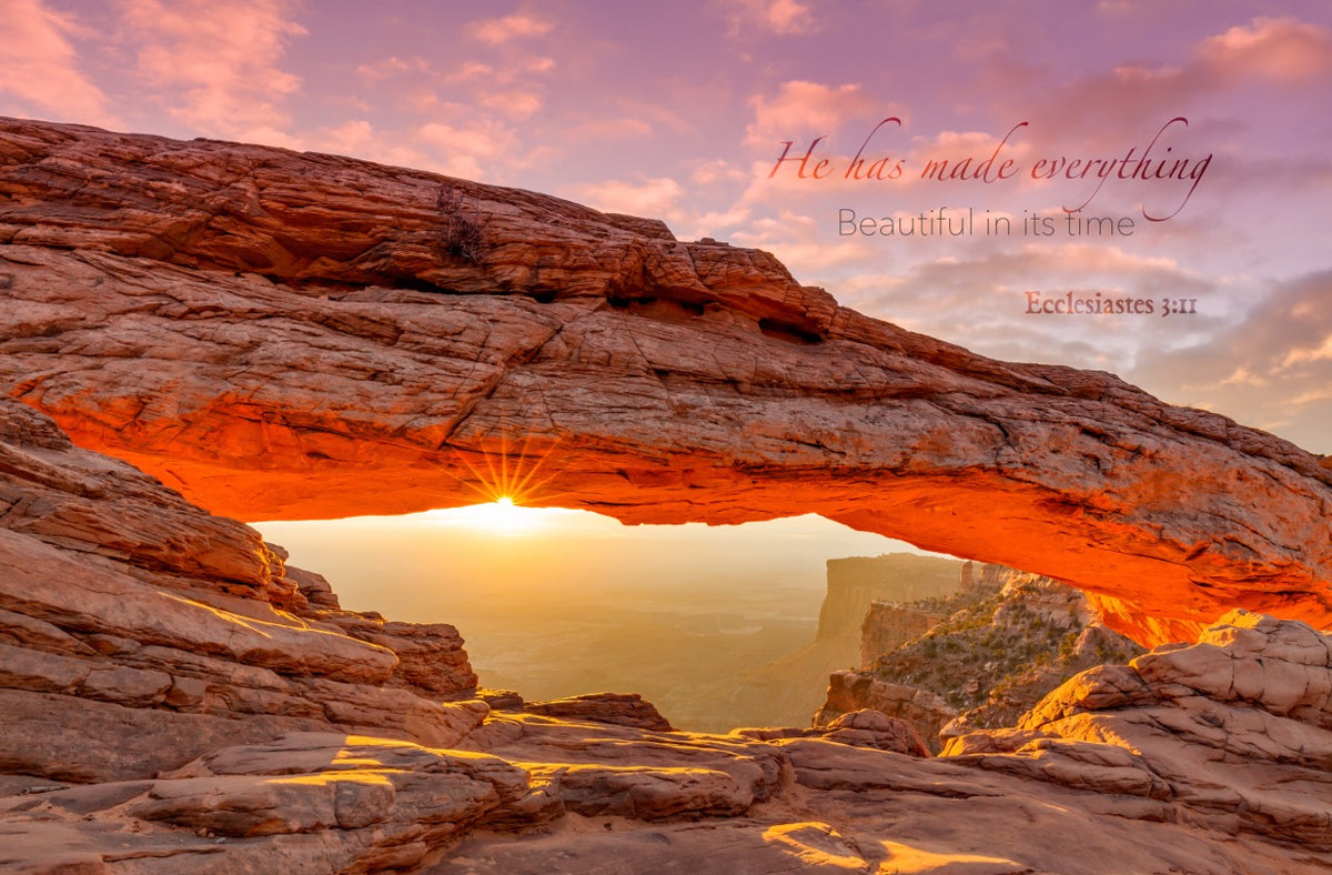 Beautiful in His Time —  Ecclesiastes 3:11 Mesa Arch