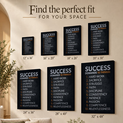 Success Demands 10 Things – Motivational Canvas Wall Art